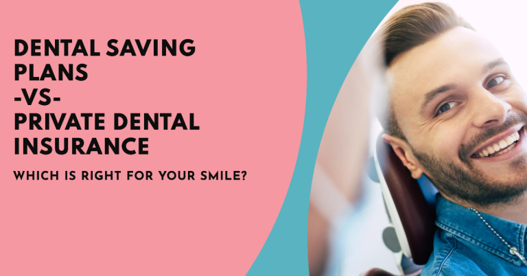 Dental Savings Plans -vs- Private Dental Insurance